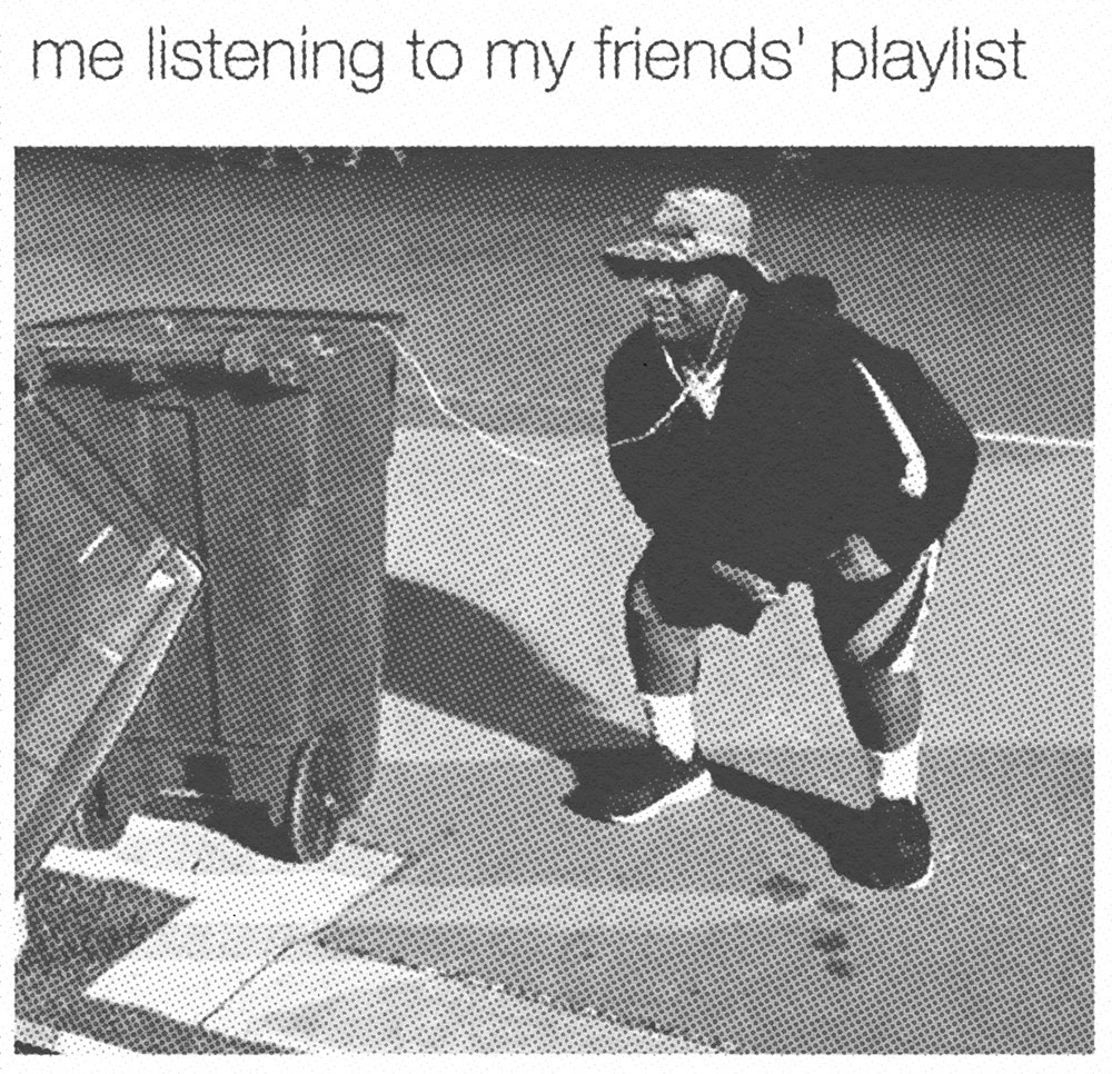 Tank Sinatra Meme about friends playlist being trash