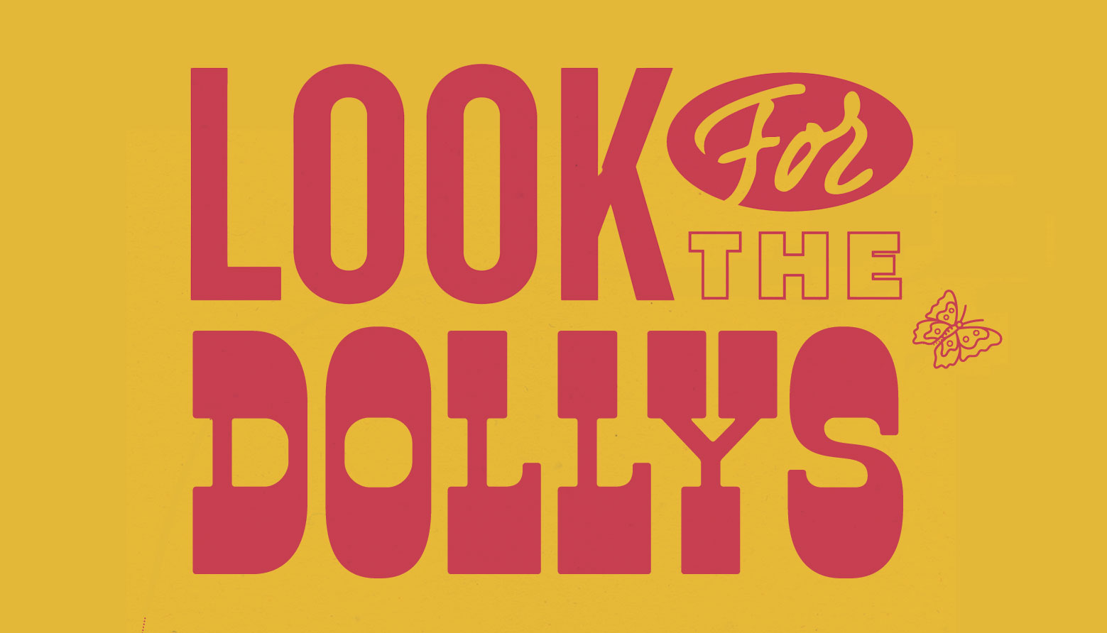 Look For The Dollys