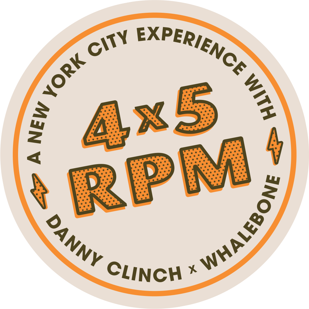 4x5 RPM, a New York City Experience with Danny Clinch x Whalebone